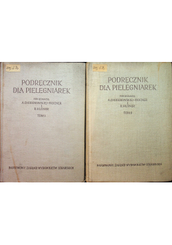 Podręcznik dla pielęgniarek tom I  i II