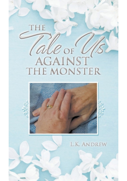 The Tale of Us Against the Monster