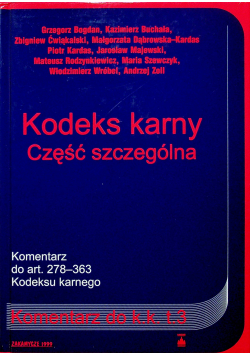 Kodeks karny Część szczególna Komentarz do kk tom 3