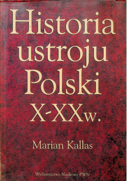 Historia ustroju Polski X -  XX w