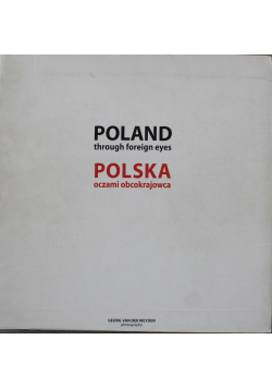 Poland through foreign eyes Polska oczami obcokrajowca