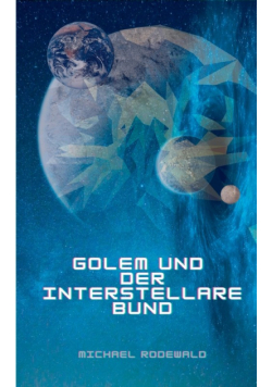 Golem und der Interstellare Bund