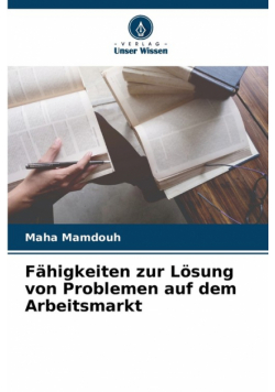 Fähigkeiten zur Lösung von Problemen auf dem Arbeitsmarkt