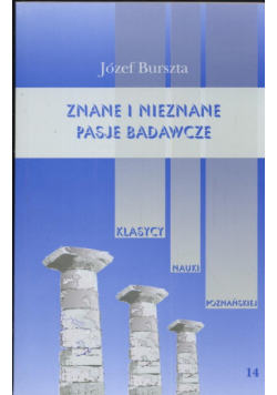 Burszta Jerzy - Znane i nieznane pasje badawcze