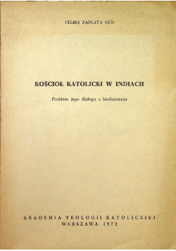 Kościół katolicki w Indiach. Problem jego dialogu z hinduizmem