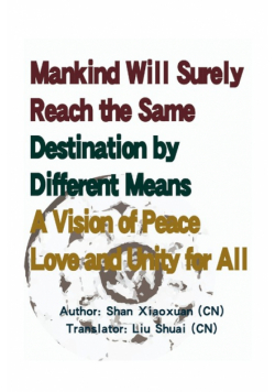 Mankind Will Surely Reach the Same Destination by Different Means