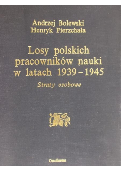 Losy polskich pracowników nauki w latach 1939  1945