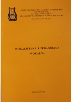 Wokalistyka i pedagogika wokalna Nr 77