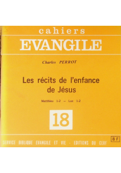 Cahiers Evangile Nr 18 Les recits de l'enfance de Jesus