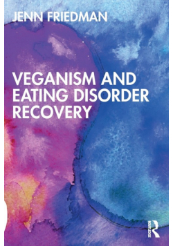 Veganism and Eating Disorder Recovery