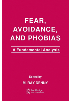 Fear, Avoidance, and Phobias