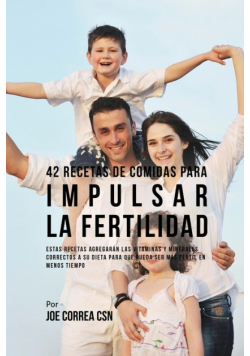 42 Recetas De Comidas Para Impulsar La Fertilidad