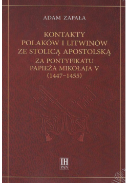 Kontakty Polaków i Litwinów ze Stolicą Apostolską za pontyfikatu papieża Mikołaja V (1447-1455)