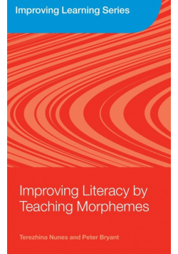 Improving Literacy by Teaching Morphemes