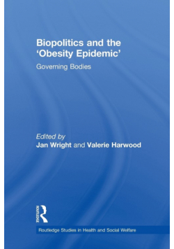 Biopolitics and the 'Obesity Epidemic'