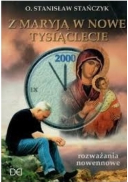 Z Maryją w Nowe Tysiąclecie