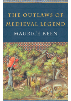 The Outlaws of Medieval Legend