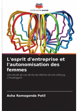 L'esprit d'entreprise et l'autonomisation des femmes