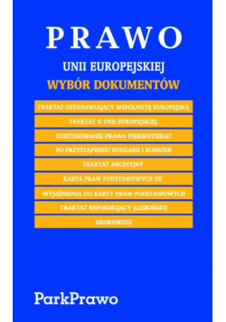 Prawo Unii Europejskiej Wybór dokumentów