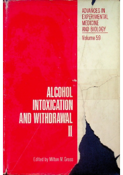 Alcohol Intoxication and Withdrawal: Experimental Studies 2