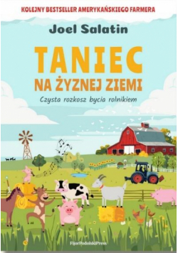 Taniec na żyznej ziemi. Czysta rozkosz bycia...