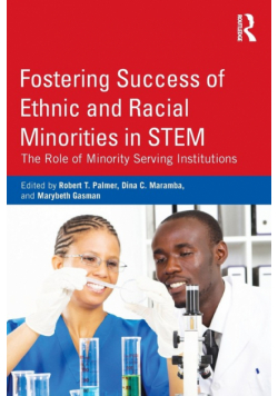 Fostering Success of Ethnic and Racial Minorities in STEM