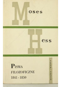 Hess Pisma filozoficzne