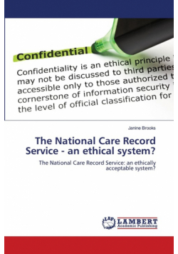 The National Care Record Service - an ethical system?