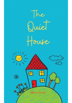 The Quiet House