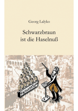 Schwarzbraun ist die Haselnuß