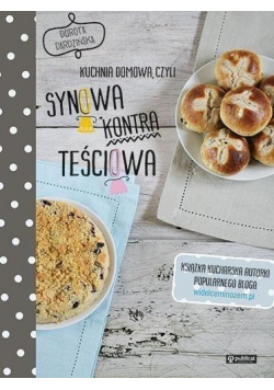 Kuchnia domowa czyli synowa kontra teściowa