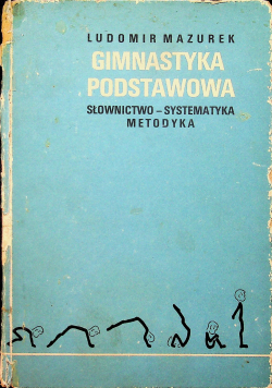 Gimnastyka Podstawowa Słownictwo systematyka metodyka