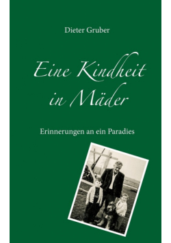 Eine Kindheit in Mäder