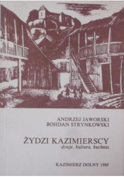 Żydzi kazimierscy dzieje kultura kuchnia