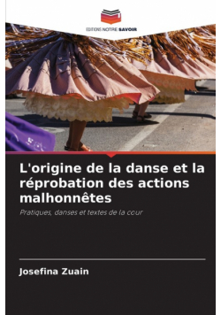 L'origine de la danse et la réprobation des actions malhonnêtes