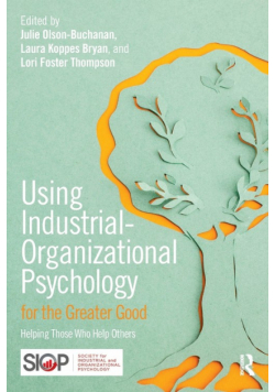 Using Industrial-Organizational Psychology for the Greater Good