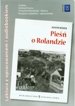 Pieśń o Rolandzie: lektura z opracowaniem + audiobook