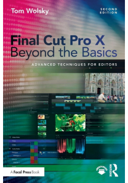 Final Cut Pro X Beyond the Basics