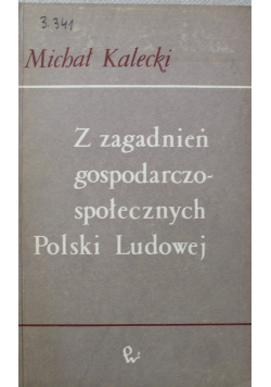 Z zagadnień gospodarczo społecznych Polski Ludowej