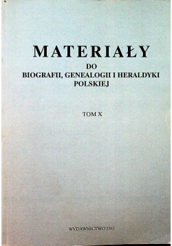 Materiały do biografii geneaologii i heralydyki polskiej