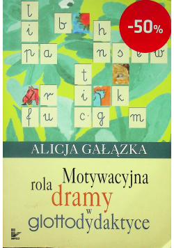 Motywacyjna rola dramy w glottodydaktyce