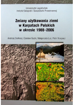 Zmiany użytkowania ziemi w Karpatach Polskich w okresie 1988 - 2006