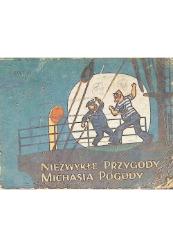 Niezwykłe Przygody Michasia Pogody Zeszyt VII