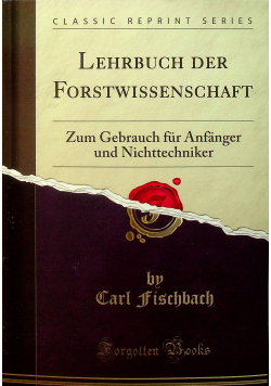 Lehrbuch der Forstwissenschaft reprint z 1865 r