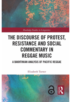 The Discourse of Protest, Resistance and Social Commentary in Reggae Music