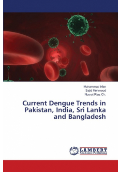 Current Dengue Trends in Pakistan, India, Sri Lanka and Bangladesh