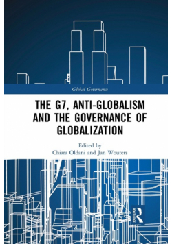 The G7, Anti-Globalism and the Governance of Globalization