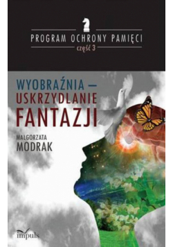Wyobraźnia - uskrzydlanie FANTAZJI