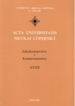 Acta Universitatis Nicolai Copernici Zabytkoznawstwo i Konserwatorstwo XXXII