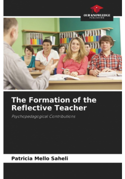 The Formation of the Reflective Teacher